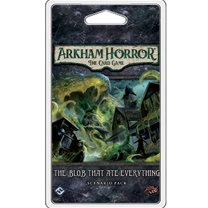 Arkham Horror The Card Game: The Blob that Ate Everything Scenario Pack